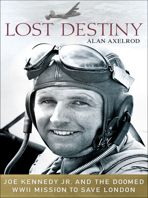 Title details for Lost Destiny by Alan Axelrod - Wait list
